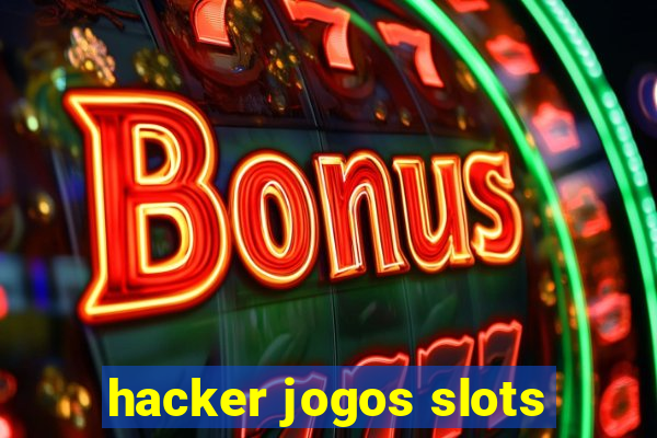 hacker jogos slots